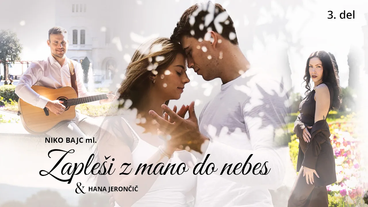 Niko Bajc ml. & Hana Jerončič - ZAPLEŠI Z MANO DO NEBES (3.del)